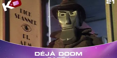 Déjà Doom - Part 1