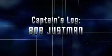 Captain's Log Bob Justman