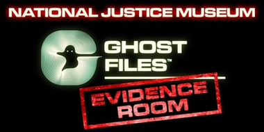 Ghost Files Evidence Room: National Justice Museum