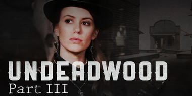 UnDeadwood: I Got My Wish (3)