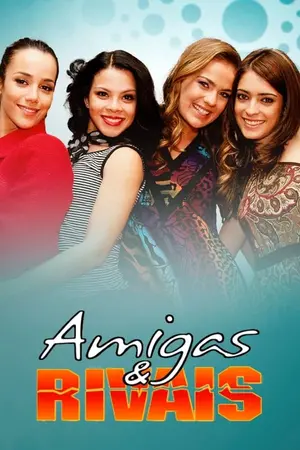 Amigas & Rivais