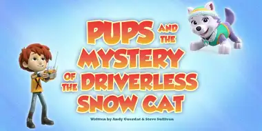 Pups and the Mystery of the Driverless Snow Cat