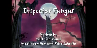 Inspector Fungus