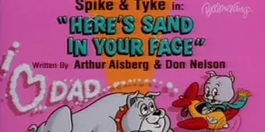 Here's Sand in Your Face