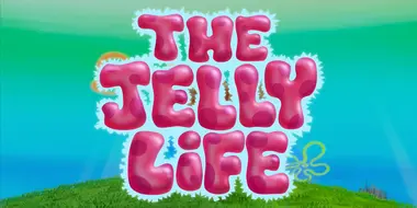 The Jelly Life