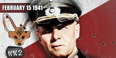 Week 077 - Enter Erwin Rommel - The British Advance in Africa - WW2 - February 15 1941