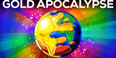 What if the World turned to Gold? - The Gold Apocalypse