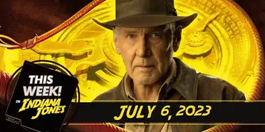 The Dial of Destiny Up Close, a Love Letter to Indiana Jones, and More!