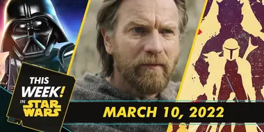 Obi-Wan Kenobi Teaser Trailer, Behind the Scenes of LEGO Star Wars: The Skywalker Saga, and More!