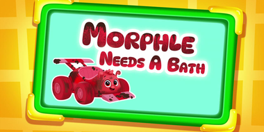 Morphle Needs a Bath