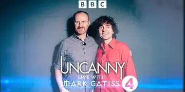 Uncanny Live with Mark Gatiss
