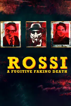 Rossi: A Fugitive Faking Death