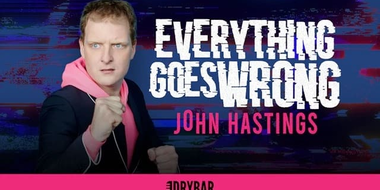 John Hastings: Everything Goes Wrong