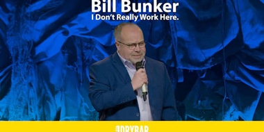 Bill Bunker: I Don't Really Work Here