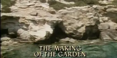 The Making of the Garden