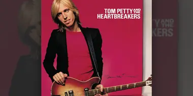 Tom Petty and the Heartbreakers: Damn the Torpedoes