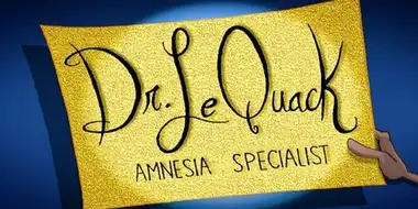 Dr. Le Quack, Amnesia Specialist