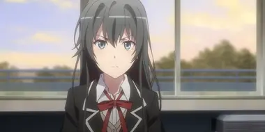 Quietly, Yukinoshita Yukino Makes a Decision