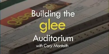 Building Glee's Auditorium