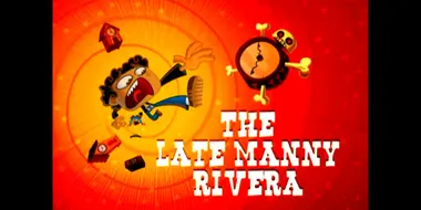 The Late Manny Rivera