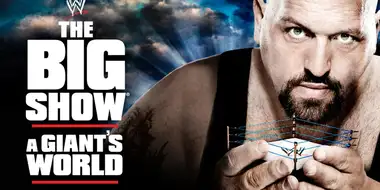 Big Show: A Giant's World