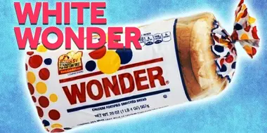 The Dark and Seedy Origins of Wonder Bread