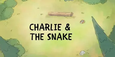 Charlie and the Snake