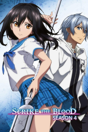 Strike the Blood IV