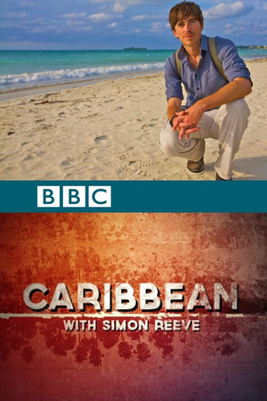 Caribbean with Simon Reeve