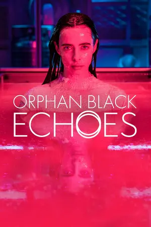 Orphan Black: Echoes