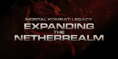 Mortal Kombat Legacy: Expanding the Netherrealm