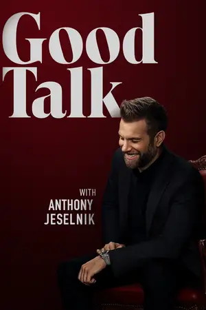 Good Talk with Anthony Jeselnik