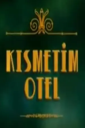 Kısmetim Otel