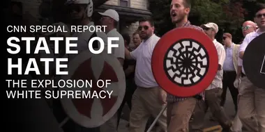 State of Hate: The Explosion of White Supremacy