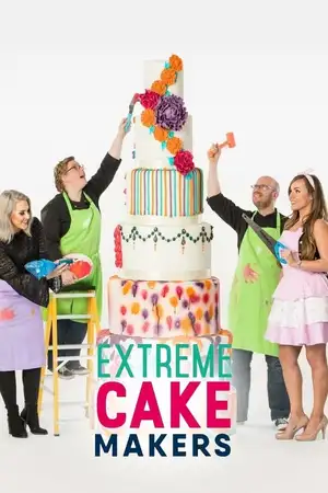 Extreme Cake Makers