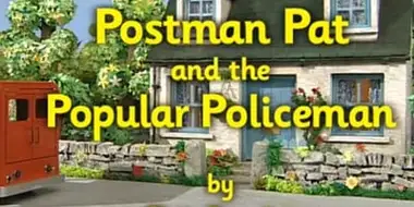 Postman Pat and the Popular Policeman