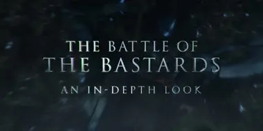 The battle of the bastards: An in-depth look