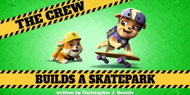 The Crew Builds a Skate Park