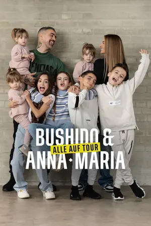 Bushido & Anna-Maria – Alle auf Tour