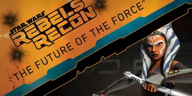 Inside "The Future of the Force"