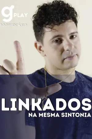 Linkados na mesma sintonia