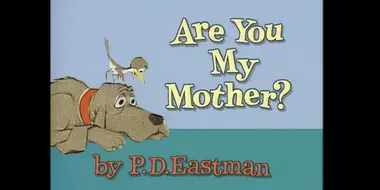 Are You My Mother?