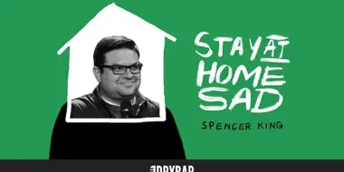 Spencer King: Stay At Home Sad