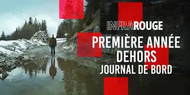 Première année dehors, journal de bord