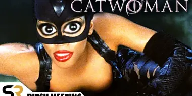 Catwoman (2004) Pitch Meeting