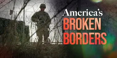 America's Broken Borders