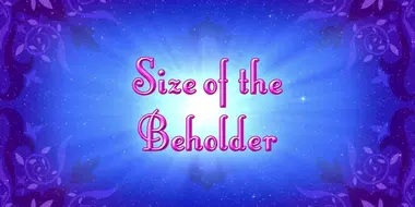 Size of the Beholder