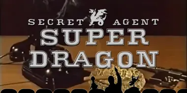 Secret Agent Super Dragon