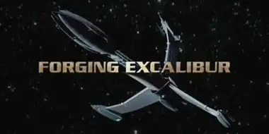 Forging Excalibur