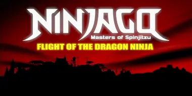 Mini-Movie 2 : Flight of the Dragon Ninja